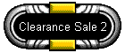 Clearance Sale 2